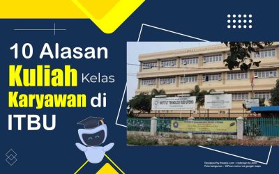 Skripsi Gak Dipersulit, Ini 9 Alasan Kuliah Karyawan di ITBU bersama Edunitas