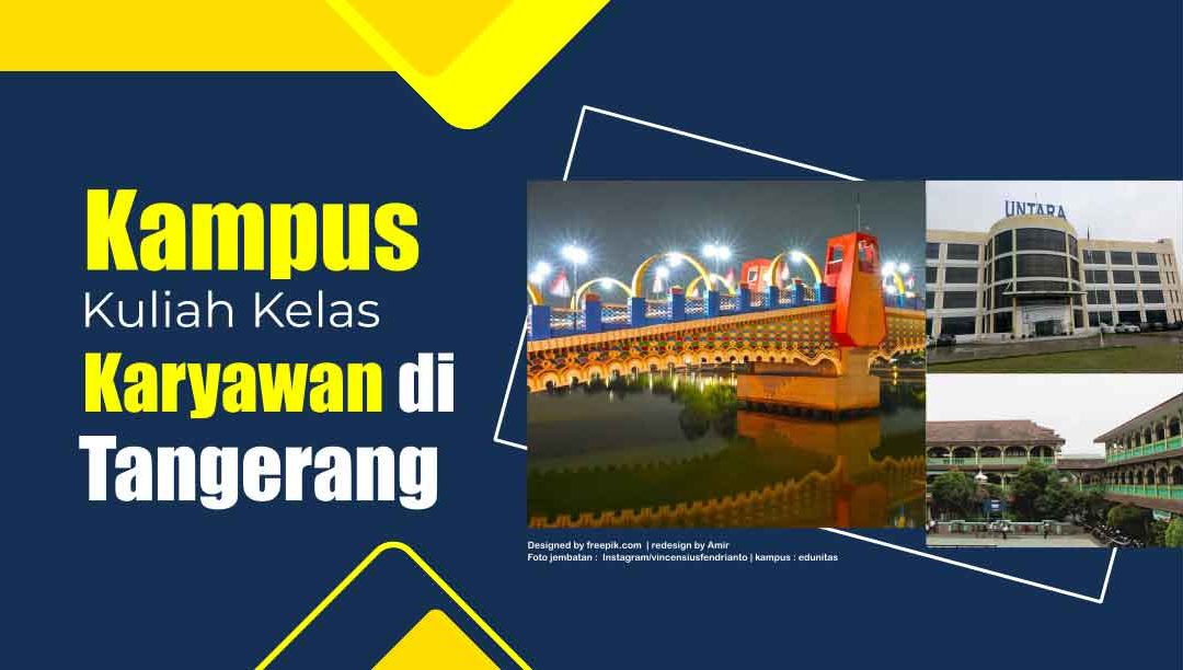 5+ Rekomendasi Kuliah Kelas Karyawan di Tangerang
