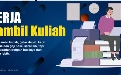 12 Tips Kerja Sambil Kuliah, Gelar Dapet Karir Pun Naik
