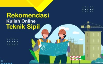 Rekomendasi 20+ Kuliah Online Teknik Sipil dan Semua Hal Tentangnya