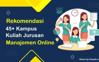 Rekomendasi 45+ Kampus Kuliah Manajemen Online