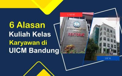 6 Alasan Kuliah Kelas Karyawan di UICM Bandung