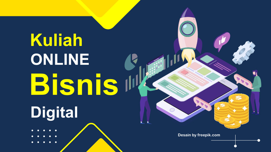 10 Rekomendasi Kuliah Online Bisnis Digital Kelas Karyawan, Belajar Apa Saja?