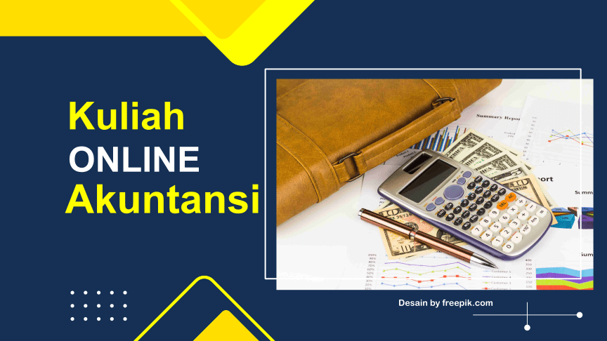 48+ Rekomendasi Kuliah Online Akuntansi, Belajar Apa Aja Sih?