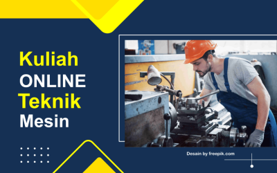 Rekomendasi 15+ Kampus Kuliah Online Teknik Mesin Kelas Karyawan, Belajar Apa Saja Sih?